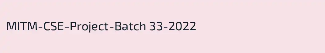 MITM-CSE-Project-Batch 33-2022